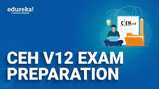 CEH V12 Exam Preparation  How to Prepare for CEH V12 Exam  Edureka [upl. by Renault]