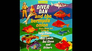 DIVER DAN AND THE BERMUDA ONION Record Album 1963 [upl. by Ataga570]