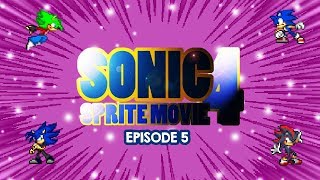 Sonic Sprite Movie Season 4 Episode 5 SSMS4E5 [upl. by Hrutkay]