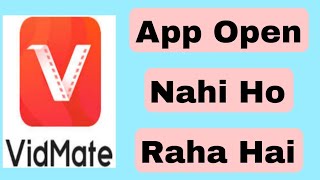 vidmate app open nahi ho raha hai  vidmate app not opening problem solve [upl. by Colpin]