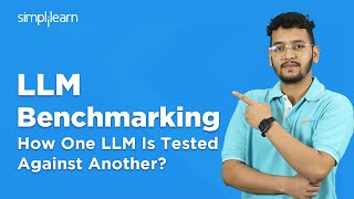 LLM Benchmarking  How one LLM is tested against another  LLM Evaluation Benchmarks  Simplilearn [upl. by Werner455]