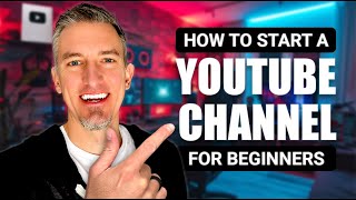 How to Start a YouTube Channel A Comprehensive StepbyStep Tutorial for Beginners [upl. by Yelnet423]