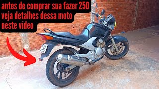 fazer 250 defeito crônico dessa moto  compensa comprar essa moto veja [upl. by O'Gowan]