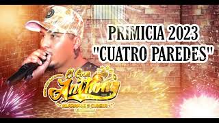 CUATRO PAREDES  EL GRAN ANTHONY Y SUS ALARAKOS DE LA CUMBIA  PRIMICIA 2023 [upl. by Yttisahc]