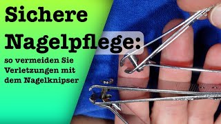 Sichere Nagelpflege So vermeiden Sie Verletzungen mit dem Nagelknipser [upl. by Aehs977]