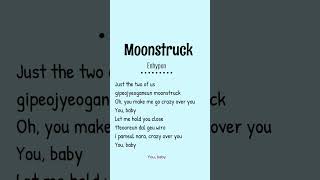 enhypen moonstruck lyrics [upl. by Grimona]