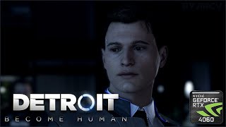 DETROIT BECOME HUMAN  i7RTX4060  BYJMCV 202409 [upl. by Nerine]