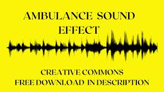 AMBULANCE SOUND EFFECT [upl. by Yug757]