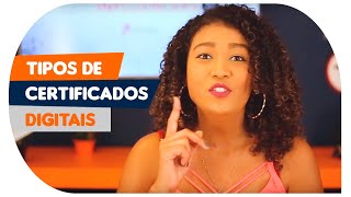 Tipos de Certificados Digitais que existem [upl. by Kathleen850]