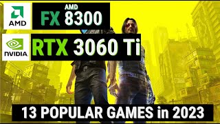 FX 8300 vs 13 Games in 2023 [upl. by Wyn907]