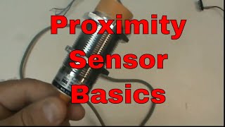 Proximity Sensor Basics PNP capacitive [upl. by Ase]