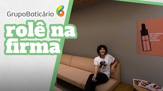 Rolê na Firma conheça o Grupo Boticário em uma experiência 360º [upl. by Ardehs]