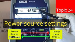 Viavi smart otdr  how to use optical light source  viavi [upl. by Rachelle]