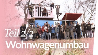 Ein neues Zuhause – Wohnwagenumbau Teil 2  Kliemannsland [upl. by Llemar98]