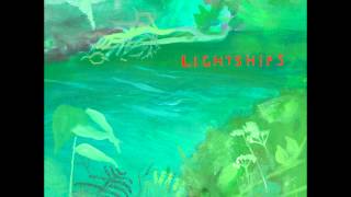 Lightships  Sunlight To The Dawn [upl. by Mccafferty]