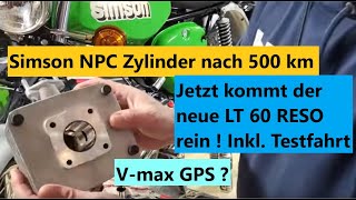 Einbau neuer LT60 Reso NPC Zylinder  GPS Probefahrt  Und NPC 50 Zylinder nach 500 Km Top o Flop [upl. by Esnohpla]