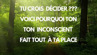 Comment se débarrasser des pensées négatives  TON INCONSCIENT DÉCIDE POUR TOI [upl. by Carri]