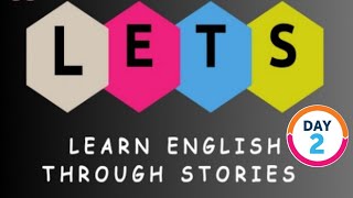 Day2 Learn English Through Stories lHow To Learn English lA Storybook lStories for LanguageLearning [upl. by Faun]