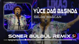 Selda Bağcan  Yüce Dağ Başında Kar Boran Boran  Soner Bülbül Remix  Tiktok Remix 2024 🎧 [upl. by Delacourt]