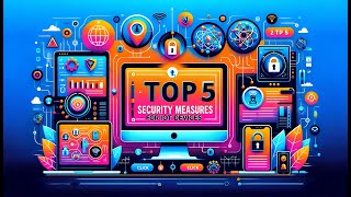 Top 5 Security Measures for IoT Devices A Professional Guide [upl. by Rufford]