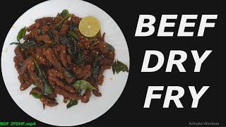 Beef Dry Fry  BDF  How To Make BDF  Beef Dry Fry Recipe  BDF Recipe  ബീഫ് ഡ്രൈ ഫ്രൈ Simple BDF [upl. by Autumn162]