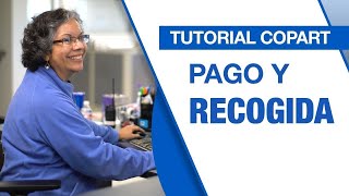 Pago y Recogida  Tutorial de Copart [upl. by Townie]