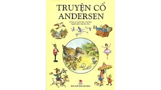 Audio Truyện Cổ Tích Andersen Full  Giọng đọc chuẩn hay [upl. by Burra]