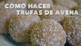 Como hacer trufas de avena [upl. by Avilla]