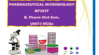 Pharmaceutical Microbiology BP303T B Pharm III Sem UnitI Imp Mcqs [upl. by Kcirdot671]