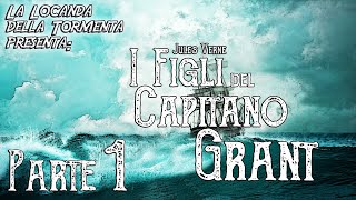 Audiolibro I figli del Capitano Grant  Parte 01  Jules Verne [upl. by Oisor]