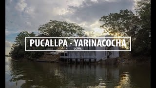 PUCALLPA  LAGO YARINACOCHA [upl. by Danette]