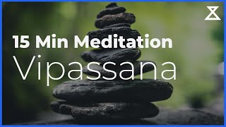 15 Minute Guided Vipassana Meditation [upl. by Garnett]