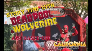 Story Time with Deadpool amp Wolverine DanceOff Disney California Adventure DCA Disneyland Cinderpool [upl. by Floss145]