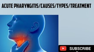 PharyngitisAcute pharyngitisTypesTreatmentSore Throat infectionENT Lectures [upl. by Had445]