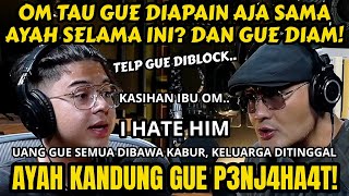 AYAH BILANG AKU ANAK GAGAL⁉️ OH OK GUE BONGKAR SEMUA YA AYAH BAIM CILIK BICARA  Podcast [upl. by Kcirneh]