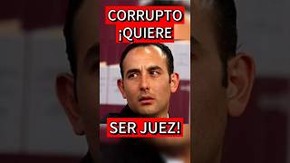 ¡CORRUPTAZO QUIERE SER JUEZ pan politica felipecalderón dniellecabrera [upl. by Suixela827]