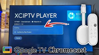 How to Install XCIPTV Player on Chromecast with Google TV [upl. by Fortunna]