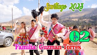 HERRANZA SANTIAGUERA FAMILIA GUSMAN TORRES OCHOA CHICMANAPROGRESO ACOSTAMBO 2023 DvD 02 [upl. by Hilaire]