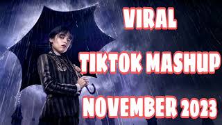 VIRAL TIKTOK MASHUP NOVEMBER 2023 [upl. by Miner]