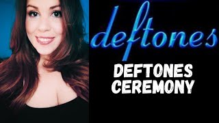 DEFTONES CEREMONY REACTION FIRST TIME HEARING deftones rock [upl. by Ariela962]