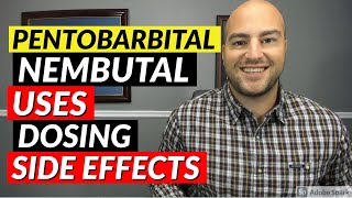 Pentobarbital Nembutal  Pharmacist Review  Uses Dosing Side Effects [upl. by Bathsheeb176]