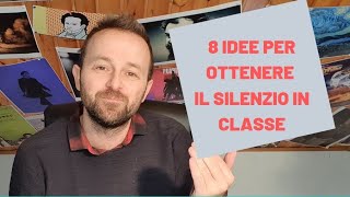 8 idee per ottenere silenzio in classe [upl. by Cousin987]