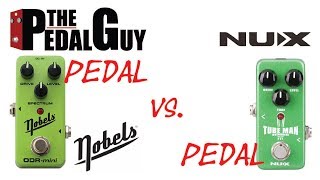 ThePedalGuy Presents Pedal vs Pedal The Nobels ODRMini vs the NuX TubeMan Overdrive [upl. by Wyndham]