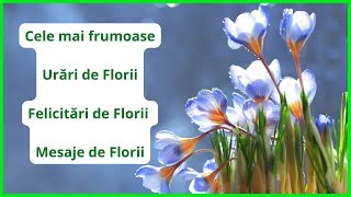 Urari de Florii Felicitari de Florii Mesaje de Florii [upl. by Cad]