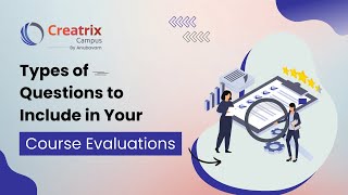 Types of Questions to Include in Your Course Evaluations  Creatrix Campus [upl. by Eikceb]