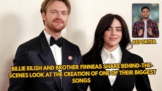 Billie Eilish and Brother Finneas Share BehindtheScenes Look at the Creation [upl. by Ambrosi]