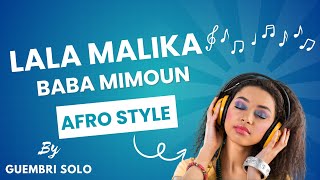 Gnawa baba mimoun 😍 lala malika  afro style 🔥 music spirituel  طرح بابا ميمون  لالة مليكة [upl. by Zeni128]