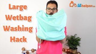 Large Wetbag Washing Hack [upl. by Ttenrag]