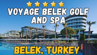 Voyage Belek Golf amp Spa  Belek Turkey AllInclusive Resort [upl. by Garceau]