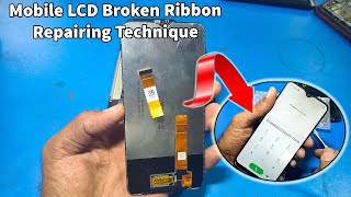 How To Mobile LCD Broken Flex Repair  LCD Ribbon Repairing [upl. by Beesley]